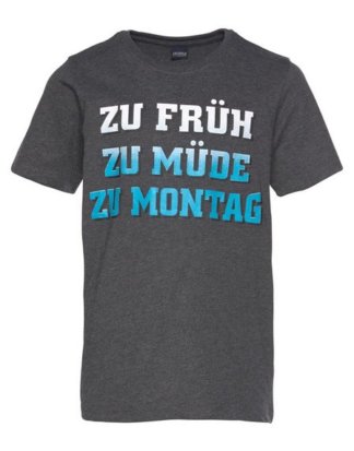 Arizona T-Shirt "zu früh zu müde zu Montag" Druck