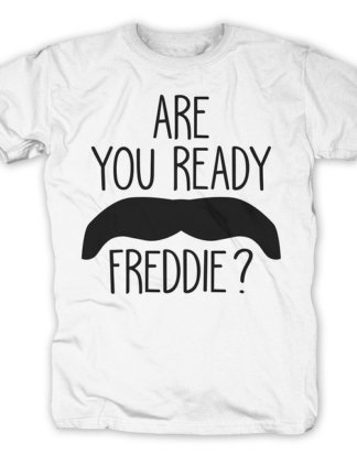 Bravado T-Shirt "Are You Ready Freddie"